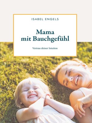 cover image of Mama mit Bauchgefühl